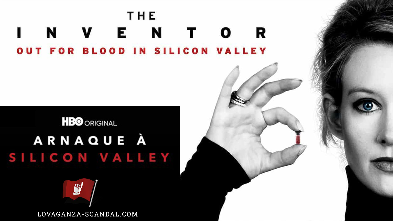 EN-the-inventor-out-for-blood-in-silicon-valley-FR-Arnaque-à-la-silicone-valley